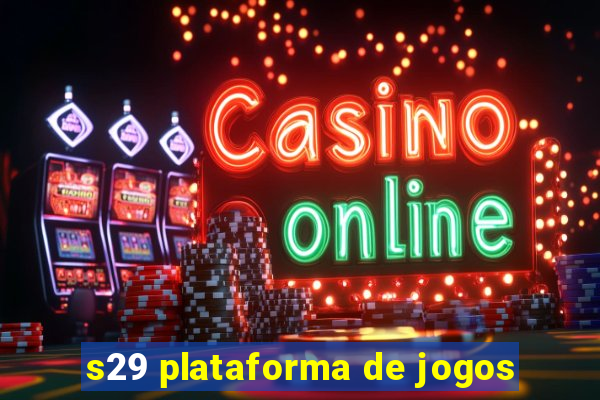 s29 plataforma de jogos